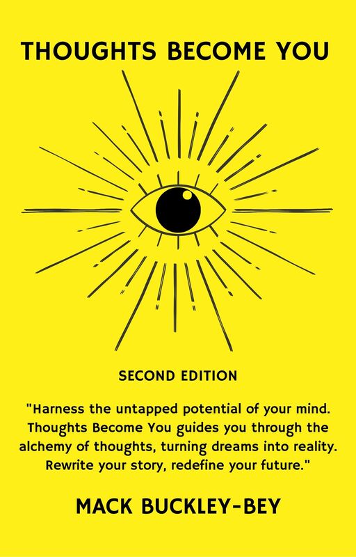 Thoughts Become You: Second Edition